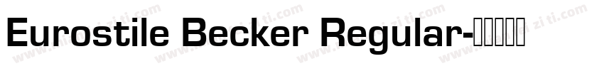 Eurostile Becker Regular字体转换